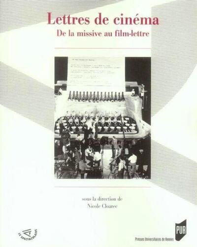 LETTRES DE CINEMA. DE LA MISSIVE AU FILM LETTRE (9782753505308-front-cover)