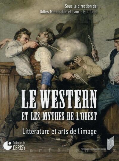 WESTERN ET LES MYTHES DE L OUEST (9782753542631-front-cover)