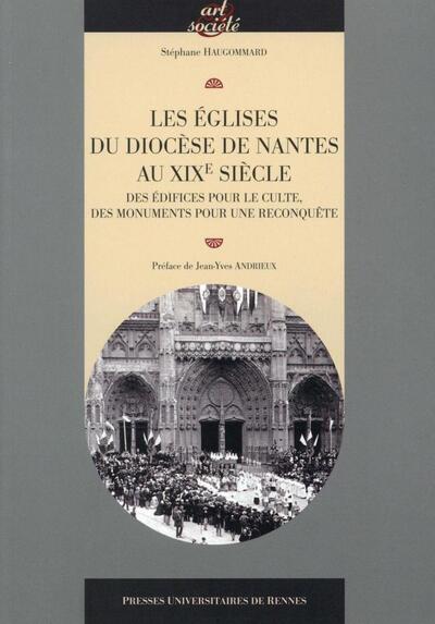EGLISES DU DIOCESE DE NANTES AU XIXE SIECLE (9782753541481-front-cover)