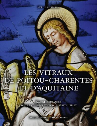 Les vitraux de Poitou-Charentes et d'Aquitaine (9782753582460-front-cover)