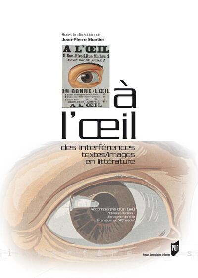 A L OEIL. DES INTERFERENCES TEXTES/IMAGES EN LITTERATURE (9782753505285-front-cover)