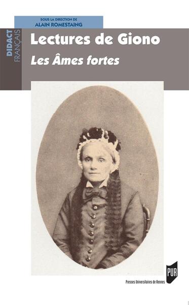 Lectures de Giono, Les Âmes fortes (9782753551725-front-cover)