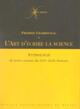 ART D ECRIRE LA SCIENCE. ANTHOLOGIE DE TEXTES SAVANTS DU XVIIIE SIECLE FRANCAIS (9782753502475-front-cover)