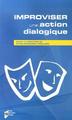 IMPROVISER UNE ACTION DIALOGIQUE (9782753533462-front-cover)