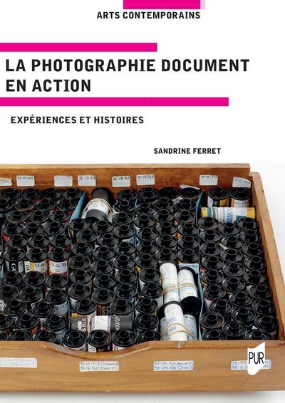 La photographie document en action, Expériences et histoires (9782753582743-front-cover)