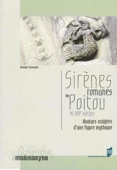SIRENES ROMANES EN POITOU (9782753504967-front-cover)