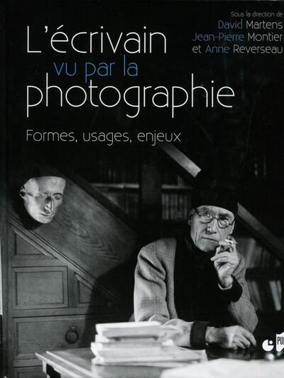 L'écrivain vu par la photographie, Formes, usages, enjeux (9782753552159-front-cover)