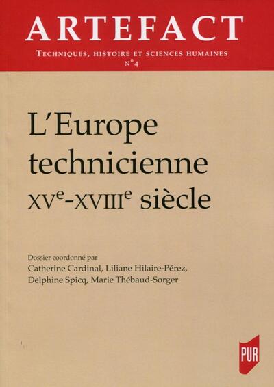 L'Europe technicienne, XVe-XVIIIe siècle. (9782753551749-front-cover)