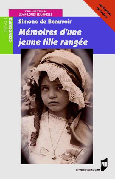 Simone de Beauvoir, Mémoires d'une jeune fille rangée, Agrégation de Lettres (9782753575745-front-cover)