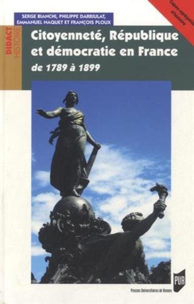 CITOYENNETE REPUBLIQUE ET DEMOCRATIE EN FRANCE (9782753534964-front-cover)