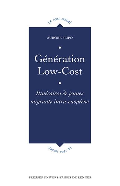 Génération Low-Cost, Itinéraires de jeunes migrants intra-euopéens (9782753554726-front-cover)