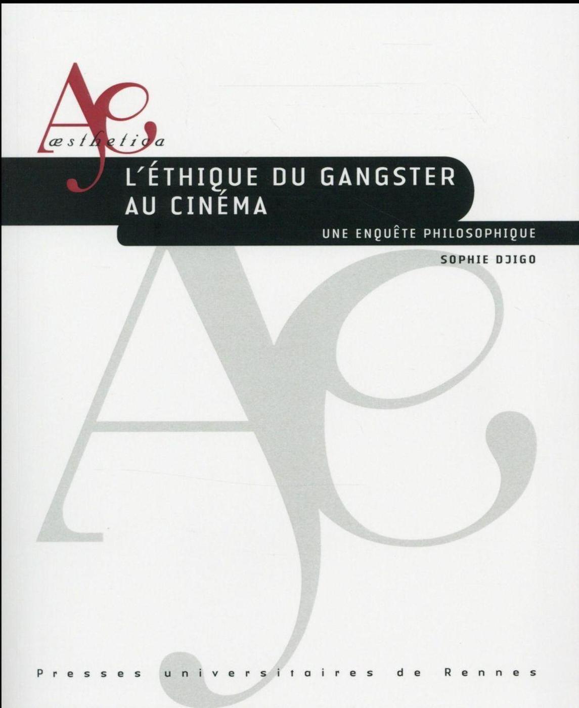 ETHIQUE DU GANGSTER AU CINEMA (9782753549982-front-cover)