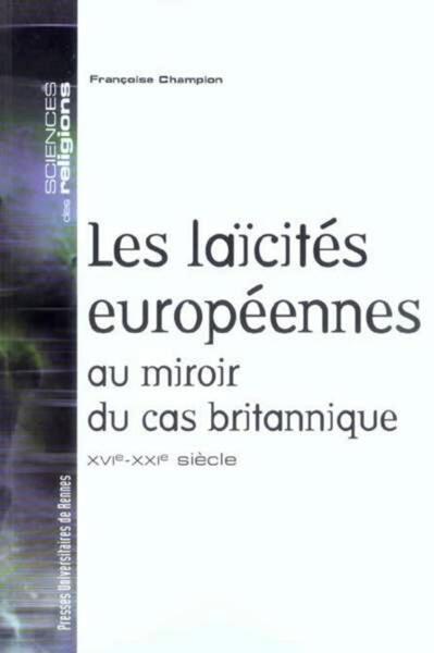 LAICITES EUROPEENNES AU MIROIR DU CAS BRITANNIQUE (9782753501782-front-cover)