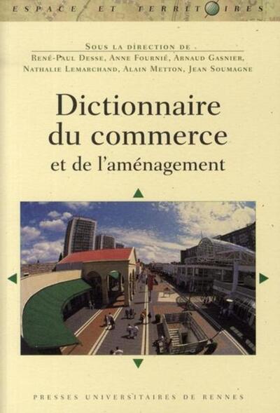 DICTIONNAIRE DU COMMERCE ET DE L AMENAGEMENT (9782753506848-front-cover)
