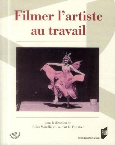 FILMER L ARTISTE AU TRAVAIL (9782753522824-front-cover)