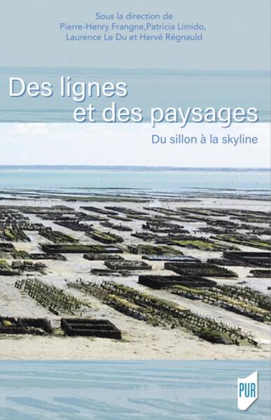Des lignes et des paysages, Du sillon à la skyline (9782753579316-front-cover)