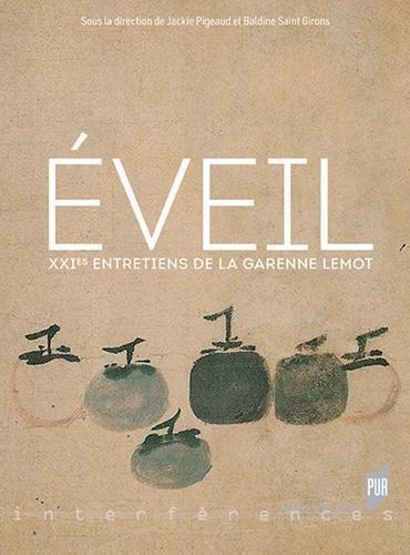 Éveil, XXIes Entretiens de la Garenne Lemot (9782753575677-front-cover)