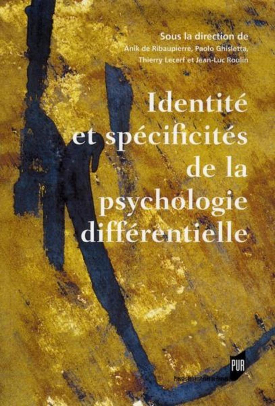 IDENTITE ET SPECIFICITES DE LA PSYCHOLOGIE DIFFERENTIELLE (9782753509771-front-cover)