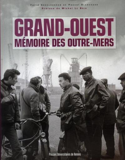 Grand-Ouest mémoire des outre-mers (9782753507197-front-cover)