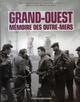 Grand-Ouest mémoire des outre-mers (9782753507197-front-cover)
