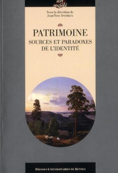 PATRIMOINE SOURCES ET PARADOXES DE L IDENTITE (9782753513624-front-cover)