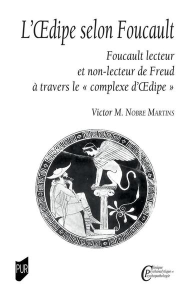 L'oedipe selon Foucault, Foucault lecteur et non-lecteur de Freud à travers le "complexe d'oedipe" (9782753586086-front-cover)