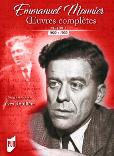 Oeuvres complètes Volume I, 1922-1932  Edition de Yves Roullière (9782753581623-front-cover)