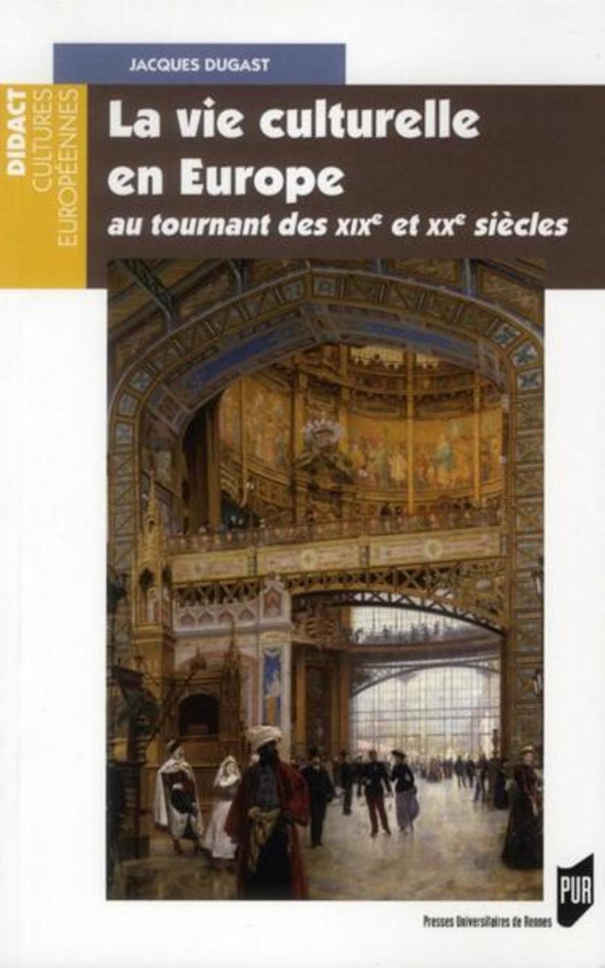 VIE CULTURELLE EN EUROPE (9782753517110-front-cover)