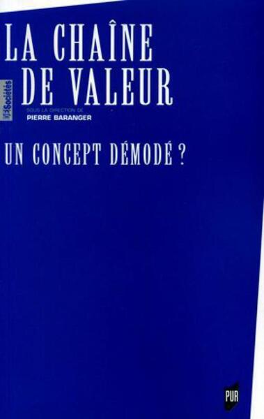 CHAINE DE VALEUR : UN CONCEPT DEMODE ? (9782753500020-front-cover)