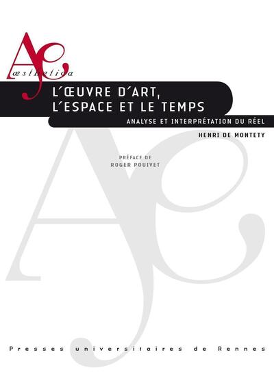 L'oeuvre d'art, l'espace et le temps, Analyse et interprétation du réel (9782753581890-front-cover)