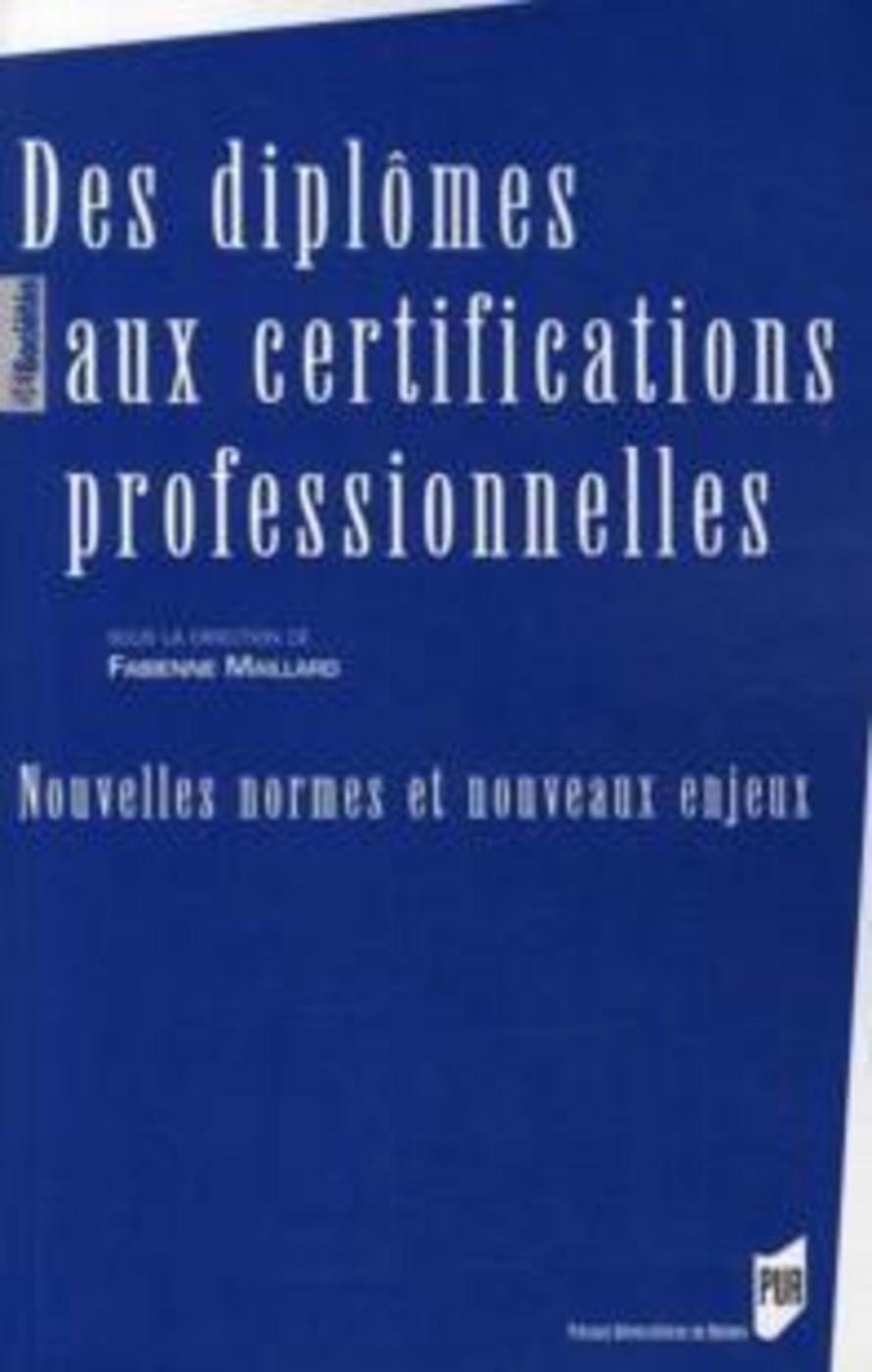 DES DIPLOMES AUX CERTIFICATIONS PROFESSIONNELLES (9782753506800-front-cover)