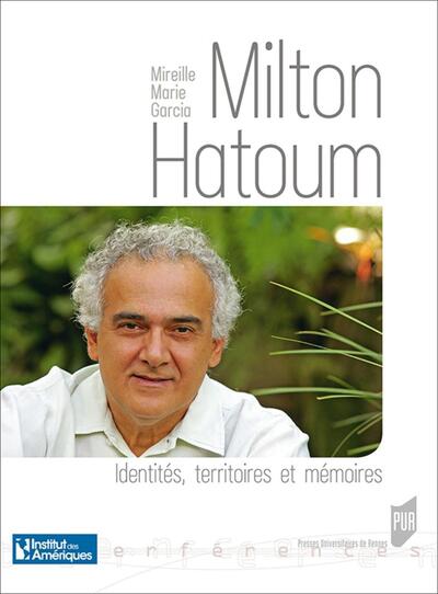 Milton Hatoum, Identités, territoires et mémoires (9782753556874-front-cover)