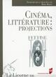 CINEMA/LITTERATURE PROJECTIONS (9782753541870-front-cover)