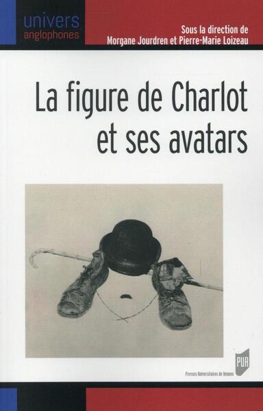 FIGURE DE CHARLOT ET SES AVATARS (9782753539617-front-cover)