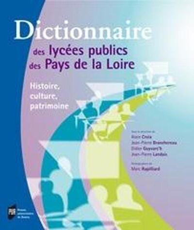 DICTIONNAIRE DES LYCEES DES PAYS DE LA LOIRE (9782753509191-front-cover)