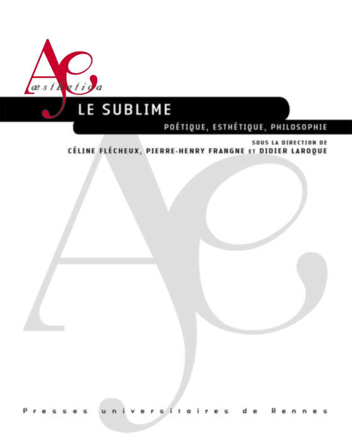 Le sublime, Poétique, esthétique, philosophie (9782753573222-front-cover)