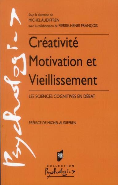CREATIVITE MOTIVATION ET VIEILLISSEMENT (9782753518643-front-cover)