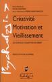 CREATIVITE MOTIVATION ET VIEILLISSEMENT (9782753518643-front-cover)