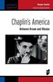 Chaplin's America, Between Dream and Illusion (9782753587090-front-cover)