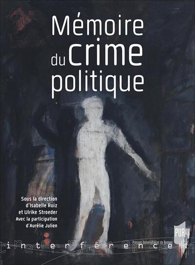 Mémoire du crime politique (9782753553422-front-cover)