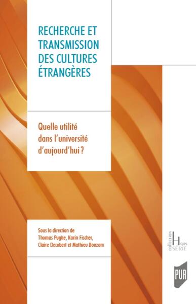 Recherche et transmission des cultures étrangères, Quelle utilité dans l'université d'aujourd'hui ? (9782753578791-front-cover)