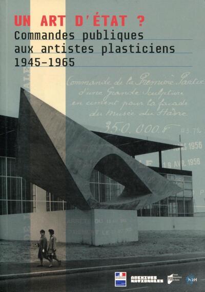 Un art d'État ?, Commandes publiques aux artistes plasticiens (1945-1965) (9782753553712-front-cover)