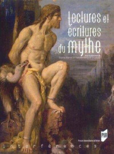LECTURES ET ECRITURES DU MYTHE (9782753502109-front-cover)