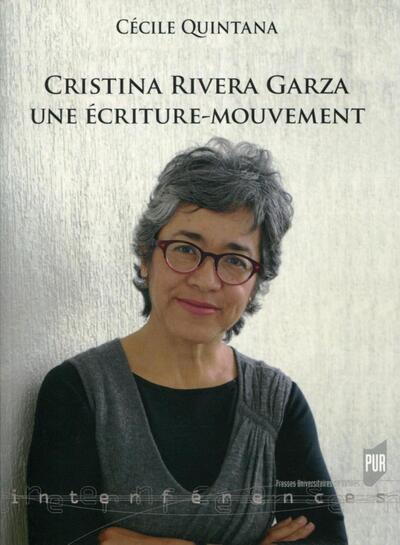 Cristina Rivera Garza, Une écriture-mouvement. (9782753550636-front-cover)