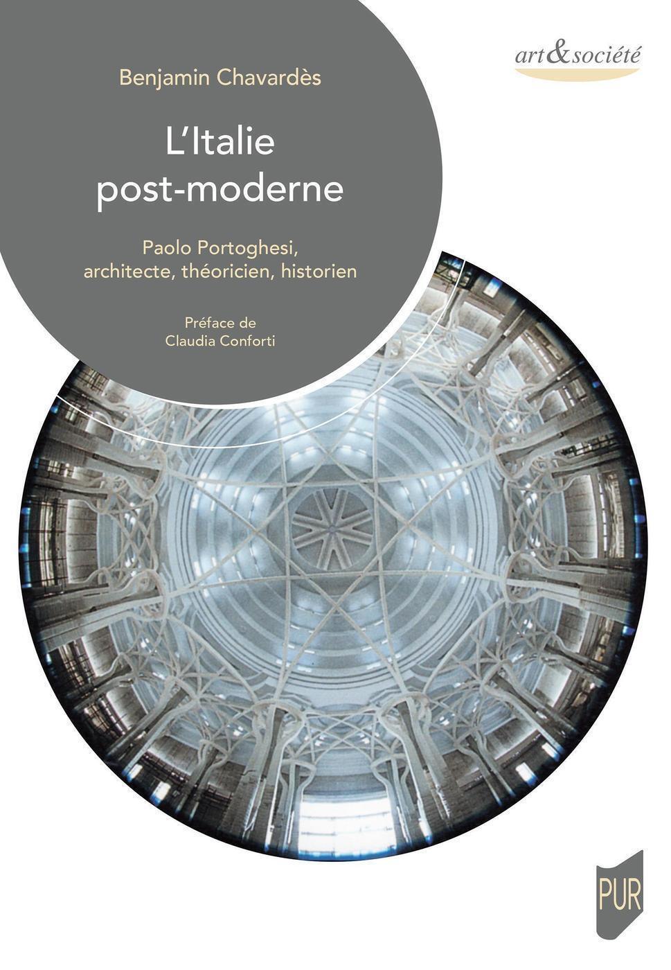 L'Italie post-moderne, Paolo Portoghesi, architecte, théoricien, historien (9782753576315-front-cover)