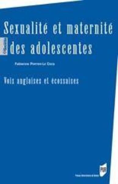 SEXUALITE ET MATERNITE DES ADOLESCENTES (9782753509184-front-cover)