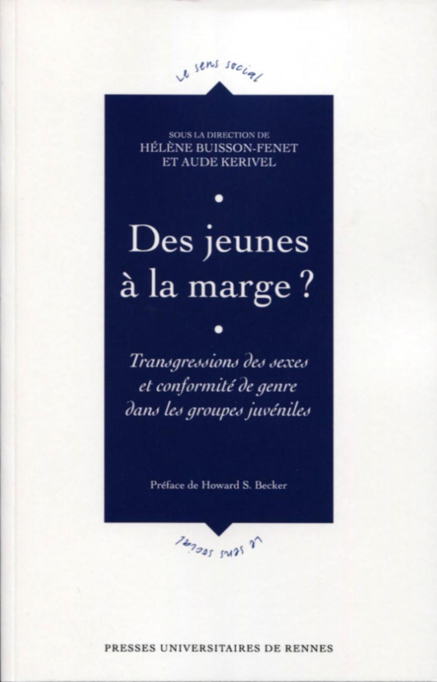 Des jeunes à la marge ?, Transgressions des sexes et conformité de genre dans les groupes juvéniles (9782753576926-front-cover)