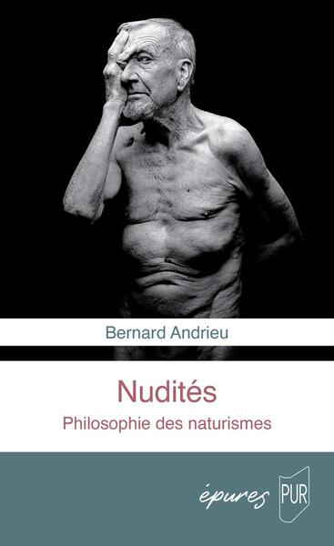 Nudités, Philosophie des naturismes (9782753594227-front-cover)