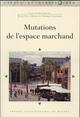 MUTATIONS DE L ESPACE MARCHAND (9782753548992-front-cover)