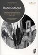 Dantomania, Restauration architecturale et construction de l'unité italienne (1861-1921). Préfaces de Claude Mignot et Guido Zuc (9782753576391-front-cover)